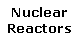 Text Box: NuclearReactors