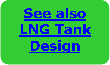 Flowchart: Alternate Process: See alsoLNG TankDesign